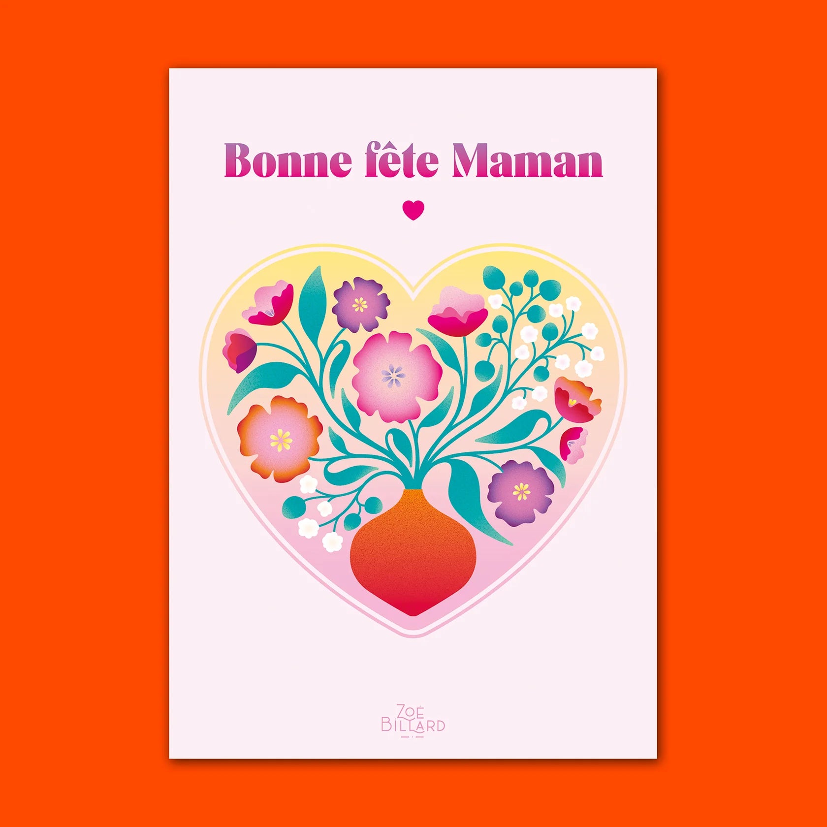 Carte Bonne fête Maman - Coeur Rose Zoé Billard