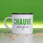 Mug – Chauve Must Go On Bibiche Fait Son Cirque